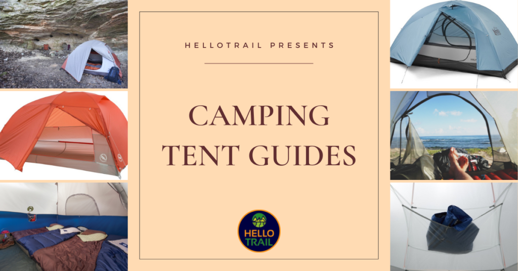 Camping Tent Guides and Reviews - HelloTrail.com